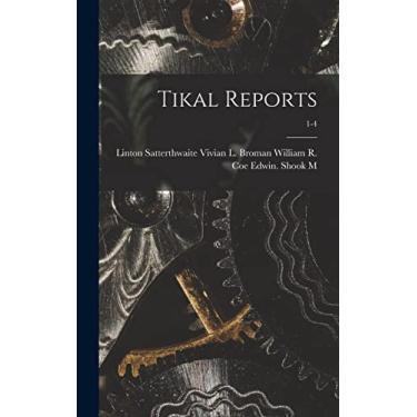 Imagem de Tikal Reports; 1-4