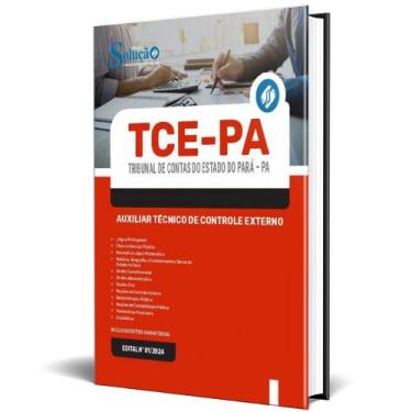 Imagem de Apostila Tce Pa 2024 - Auxiliar Técnico De Controle Externo - Editora 