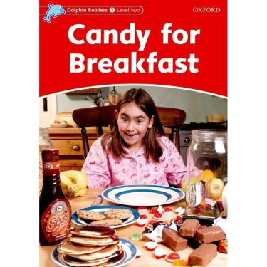 Imagem de Candy For Breakfast - Dolphin Readers - Level 2