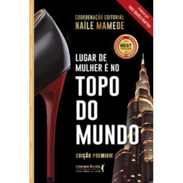 Imagem de Lugar de mulher é no topo do mundo: Edição Premium - LITERARE BOOKS - 