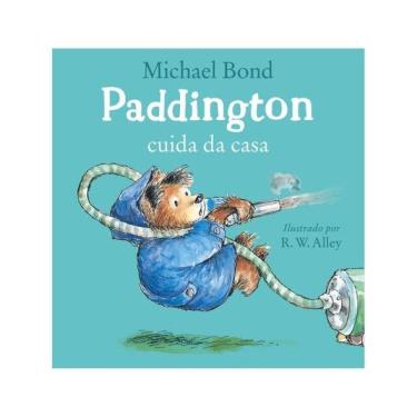 Imagem de Paddington Cuida Da Casa – Uma História Divertida Do Urso Mais Amado Da Literatura Infantil