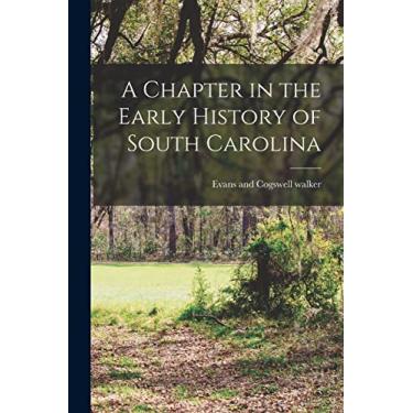 Imagem de A Chapter in the Early History of South Carolina