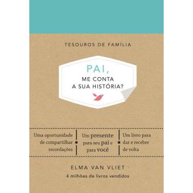 Imagem de Livro - Pai, me conta a sua história? (Tesouros de família)