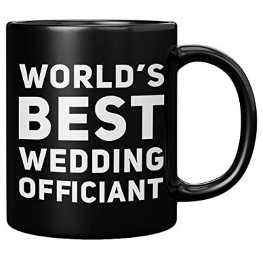 Imagem de Panvola Worlds Best Wedding Officiant From Bride Groom Anniversary Souvenir Pastor Minister Drinkware Caneca de café cerâmica (325 ml, preta)