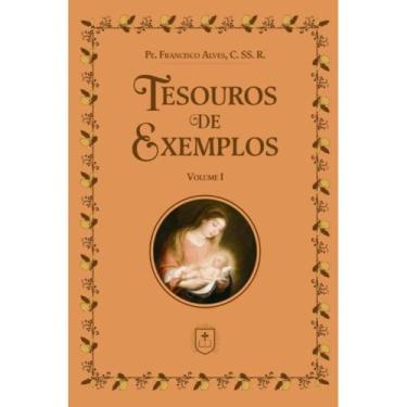 Imagem de Tesouros de Exemplos: Vol. I (Pe. Francisco Alves) - Educando para o C
