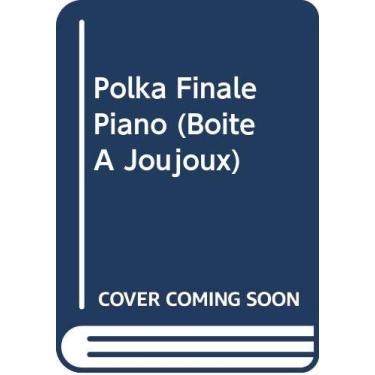 Imagem de Piano Polka Finale (Boite A Joujoux)