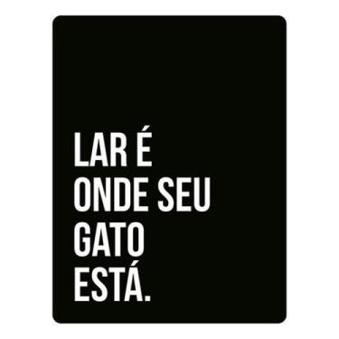 Imagem de Kit 3 Placas Lar Onde Seu Gato Está 27X35 - Sinalizo