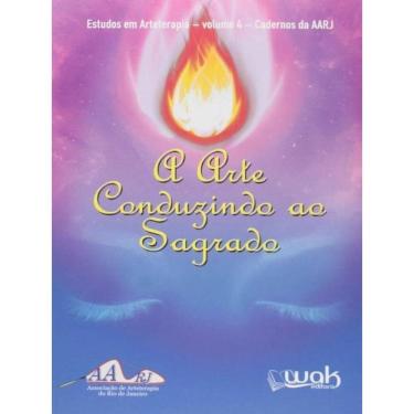 Imagem de Arte Conduzindo Ao Sagrado, A