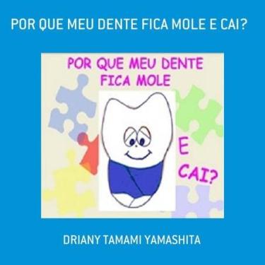 Imagem de Por que Meu Dente Fica Mole e Cai?