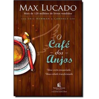 Imagem de Livro - O Café dos Anjos - Max Lucado