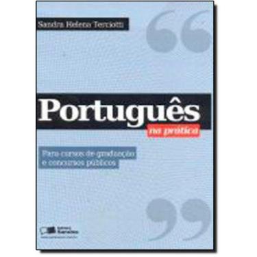 Imagem de Portugues Na Pratica. Para Cursos De Graduaçao E Concursos Publicos -