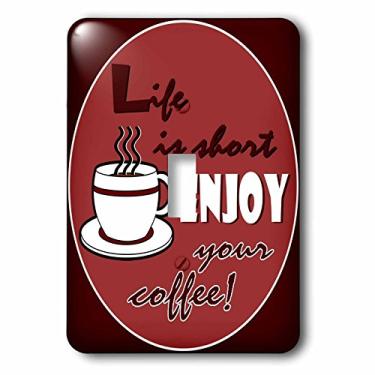 Imagem de 3dRose Interruptor de botão único Lsp_58649_1 Lover Gift-Life is Short Enjoy Your Coffee-Red