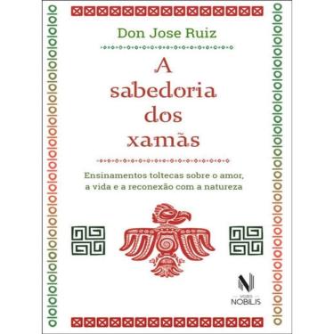 Imagem de A Sabedoria Dos Xamãs