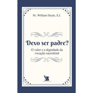 Imagem de Devo Ser Padre?