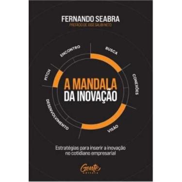 Imagem de A mandala da Inovação estratégias para Inserir a inovação no cotidiano