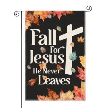 Imagem de SRWNFOS Bandeira de jardim Fall For Jesus He Never Leaves Garden Flag, bandeira de decoração de varanda de casa de fazenda dupla face, presentes religiosos de outono para cristãos, presentes de