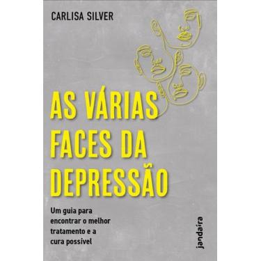 Imagem de As Várias Faces da Depressão - Um Guia Para Encontrar o Melhor Tratame