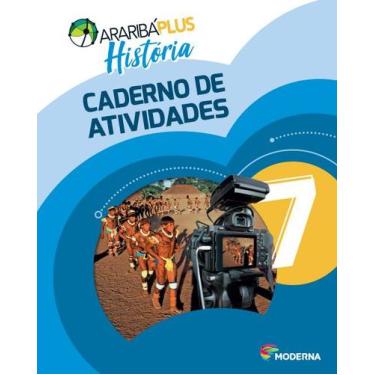 Imagem de Livro - Araribá Plus - História - 7º ano - Caderno de Atividades