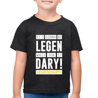 Imagem de Camiseta Algodão Infantil It's gonna be Legendary - Foca na Moda, Pret