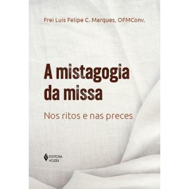 Imagem de Livro - A mistagogia da missa