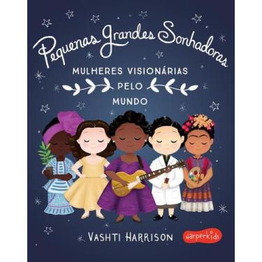 Imagem de Livro - Pequenas Grandes Sonhadoras - HarperKids