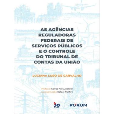 Imagem de As Agências Reguladoras Federais De Serviços Públicos E O Controle Do Tribunal De Contas Da União