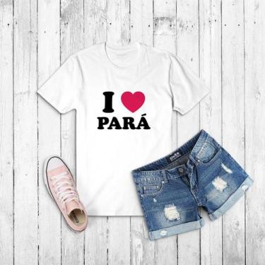 Imagem de Tshirt I Love Pará - Eu Amo O Para- Camiseta - Baby Look  Unissex - Ko