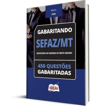 Imagem de Caderno SEFAZ-MT - 450 Questões Gabaritadas - Apostilas Opção