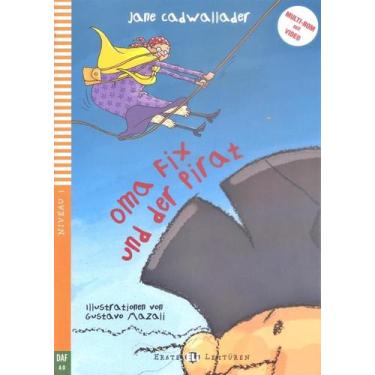 Imagem de Oma Fix Und Der Pirat - Eli Erste Lektüren - Stufe 1 - Buch Mit Audio-