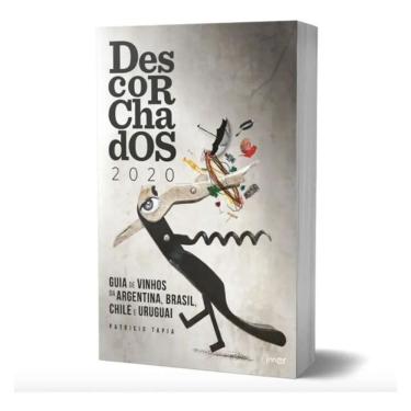 Imagem de Descorchados 2020 - Guia De Vinhos da Argentina, Brasil, Chile E Uruguai