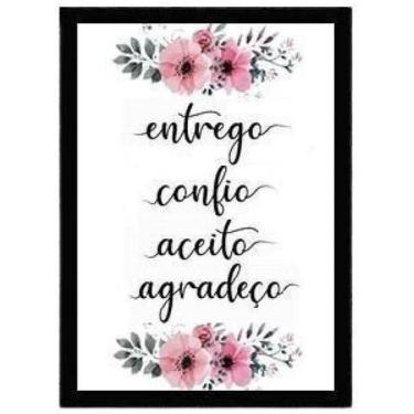 Imagem de Quadro Entrego, Confio, Aceito Flores Moldura Preta 24X18Cm - Quadros 