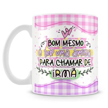 Imagem de Caneca Você é Muito Mais que uma Amiga