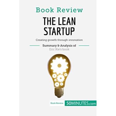 Imagem de Book Review: The Lean Startup by Eric Ries: Creating growth through innovation