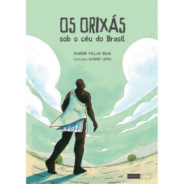 Imagem de Os orixás sob o céu do Brasil