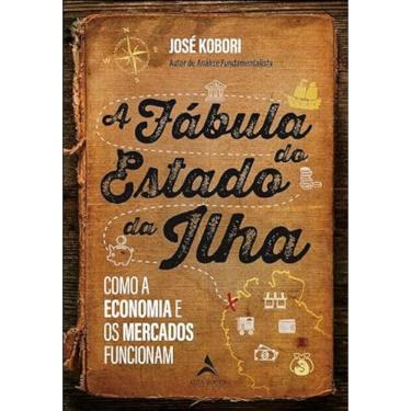 Imagem de A fábula do estado da ilha - Como a economia e os mercados funcionam