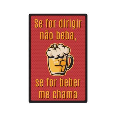 Imagem de Placa Decorativa - Frases - Se For Dirigir Não Beba - cód. 5373 - Cia.