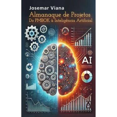 Imagem de Almanaque de Projetos: Do PMBOK à Inteligência Artificial