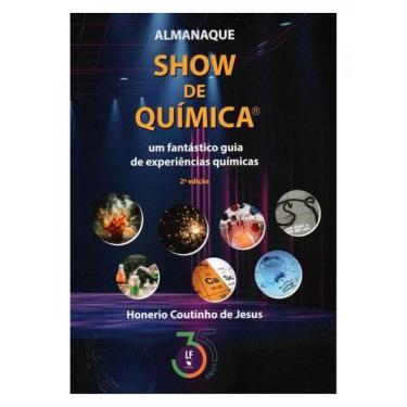 Imagem de Almanaque Show De Quimica : Um Fantástico Guia De Experiências Quimicas