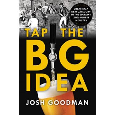 Imagem de Tap the Big Idea: Creating a New Category in the World's (Second) Oldest Industry (English Edition)