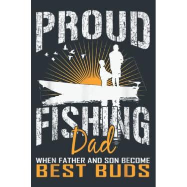 Imagem de Proud Fishing Dad When Father and Son Become Best Buds: Study Notebook, 6 x 9 inches, 120 pages