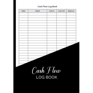 Imagem de Cash Flow Log Book: A4 Size, Cash Flow Notebook for Business, 5 Column Payment Record | Black Cover