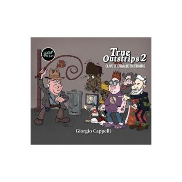 Imagem de Livro - True Outstrips 2 - Olavo de Carvalho em tirinhas