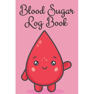 Imagem de Blood Sugar Log Book: 2-Year Diabetes Level Recording Book, Simple Tracking Journal with Notes, Breakfast, Lunch, Dinner, Bed Before & After Tracking