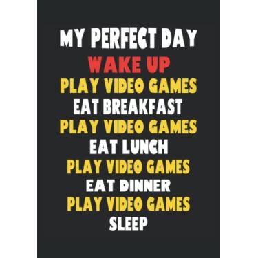 Imagem de Funny Gaming my perfect day Gamer Joke Gaming Humour: Notebook DIN A4 COLUMN 120 Pages - 8.27" x 11.69" ( 21 x 29.7cm)|Gamer Notebook| Gaming Planner| Notebook for Gamers