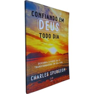 Imagem de Livro Físico Confiando em Deus Todo Dia: Descubra o Poder da Fé Transformadora em Sua Vida Charles Spurgeon