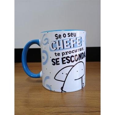 Imagem de Caneca - Se seu chefe te procurar, se esconda! Bom funcionário é difíc