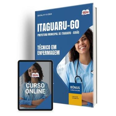 Imagem de Apostila Prefeitura de Itaguaru - GO 2024 - Técnico em Enfermagem - Ap