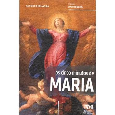 Imagem de Livro Os Cinco Minutos de Maria - Ave-Maria