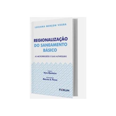 Imagem de Regionalização Do Saneamento Básico - As Microrregiões E Suas Aurtaquias - 2025
