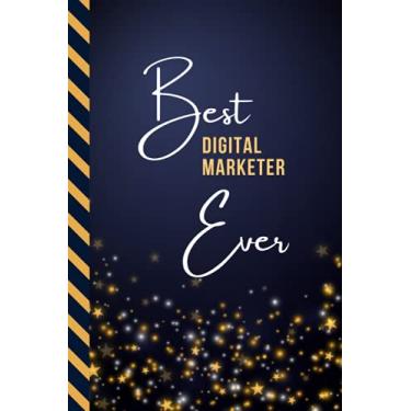 Imagem de Best Digital Marketer Ever: Small To Do List Notebook/Organizer/Checklist Planner/Gift for Retirement - Christmas - Birthday/Cute Card Alternative